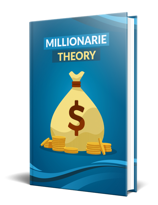 Millionaire Theory: A Guide to Financial Success